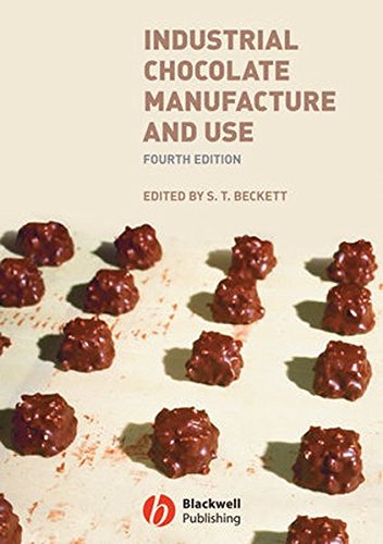 Industrial Chocolate Manufacture and Use 4th ed Edition (PDF Instant Download)