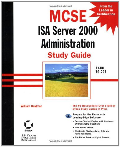 MCSE: ISA Server 2000 Administration Study Guide: Exam 70 227 with CDROM  Edition (PDF Instant Download)