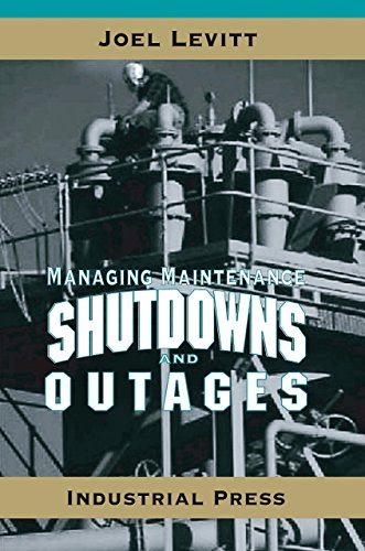 Managing Maintenance Shutdowns and Outages  Edition (PDF Instant Download)