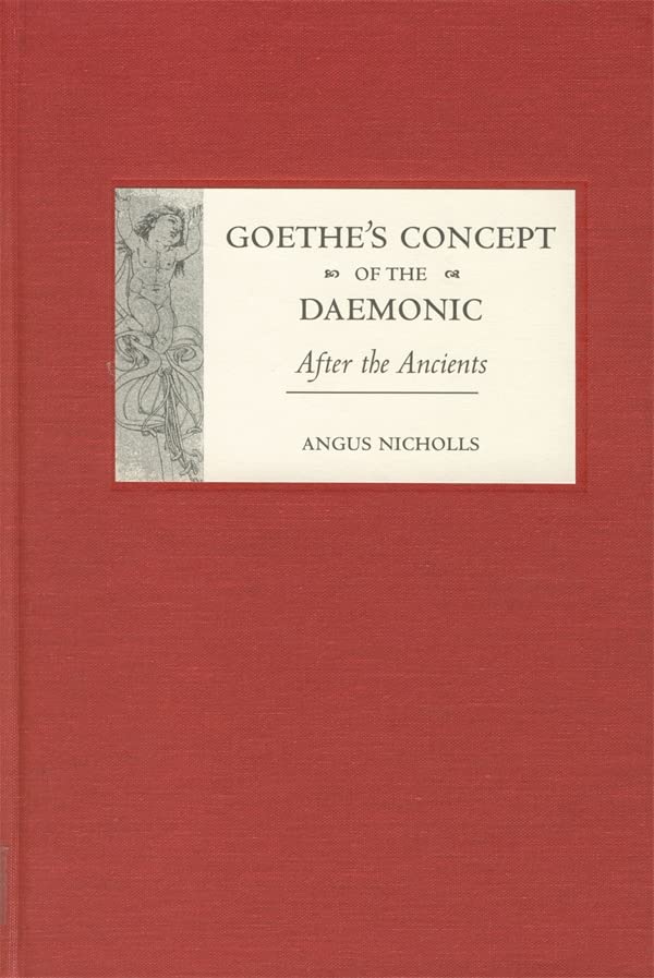 Goethe's Concept of the Daemonic: After the Ancients (Studies in German Literature Linguistics and Culture)  Edition (PDF Instant Download)