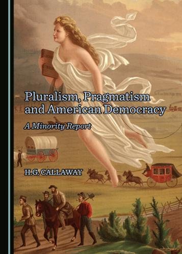 Pluralism, Pragmatism and American Democracy: A Minority Report  Edition (PDF Instant Download)