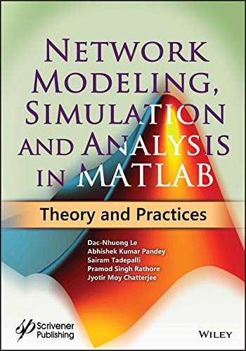 Network Modeling, Simulation And Analysis In MATLAB: Theory And Practices Hardcover Edition (PDF Instant Download)