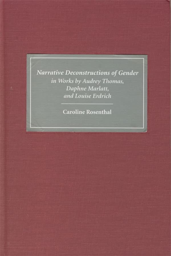 Narrative Deconstructions of Gender in Works by Audrey Thomas, Daphne Marlatt, and Louise Erdrich (European Studies in North American Literature and Culture)  Edition (PDF Instant Download)