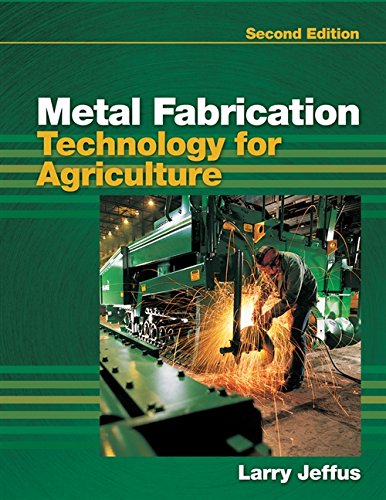 Metal Fabrication Technology for Agriculture 2nd Edition Edition (PDF Instant Download)