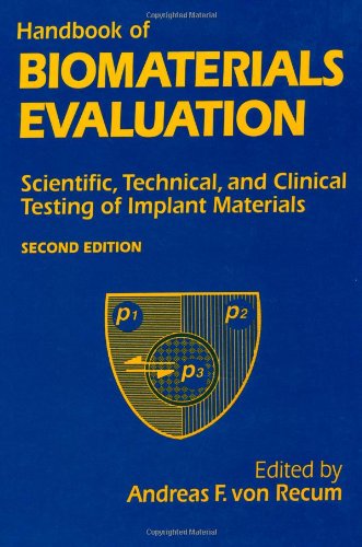 Handbook Of Biomaterials Evaluation: Scientific, Technical And Clinical Testing Of Implant Materials, Second Edition 1 Edition (PDF Instant Download)
