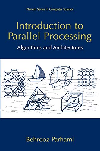 Introduction to Parallel Processing: Algorithms and Architectures (Series in Computer Science) 1 Edition (PDF Instant Download)
