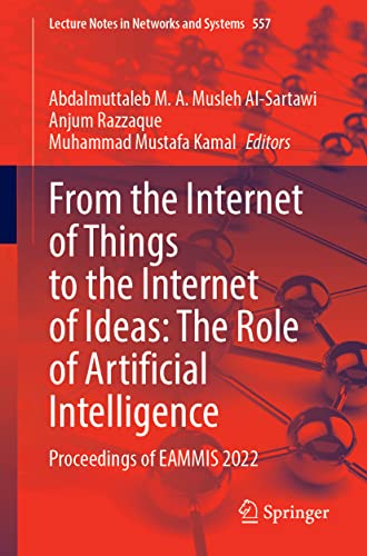 From the Internet of Things to the Internet of Ideas: The Role of Artificial Intelligence: Proceedings of EAMMIS 2022  Edition (PDF Instant Download)