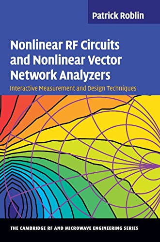 Nonlinear RF Circuits and Nonlinear Vector Network Analyzers : Interactive Measurement and Design Techniques 1 Edition (PDF Instant Download)