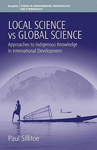 Local Science Vs Global Science: Approaches to Indigenous Knowledge in International Development  Edition (PDF Instant Download)