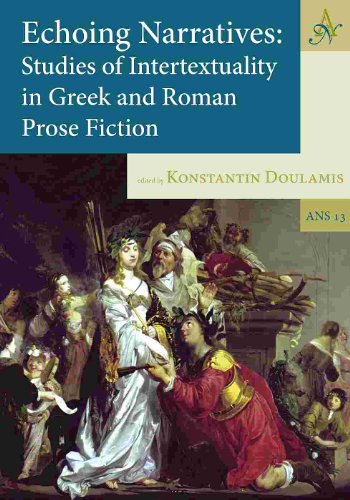 Echoing Narratives: Studies of Intertextuality in Greek and Roman Prose Fiction  Edition (PDF Instant Download)