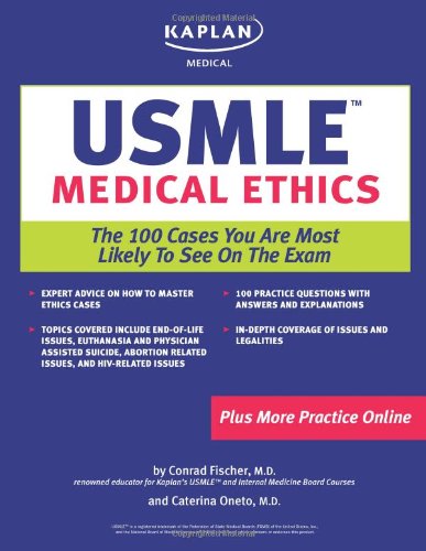 Kaplan Medical USMLE Medical Ethics: The 100 Cases You are Most Likely to See on the Test (Kaplan USMLE) Original Edition (PDF Instant Download)