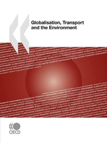 Globalisation, transport and the environment  Edition (PDF Instant Download)