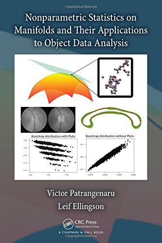 Nonparametric Statistics on Manifolds and Their Applications to Object Data Analysis 1 Edition (PDF Instant Download)