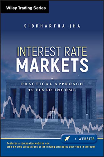 Interest Rate Markets: A Practical Approach to Fixed Income (Wiley Trading)   1 Edition (PDF Instant Download)