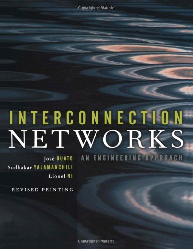 Interconnection Networks (The Morgan Kaufmann Series in Computer Architecture and Design), Revised Printing 1st Edition (PDF Instant Download)