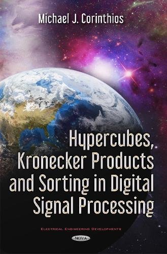 Hypercubes, Kronecker Products and Sorting in Digital Signal Processing  Edition (PDF Instant Download)