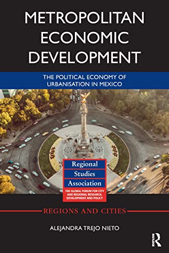 Metropolitan Economic Development: The Political Economy of Urbanisation in Mexico 1° Edition (PDF Instant Download)