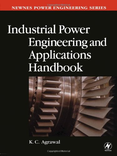 Industrial Power Engineering Handbook (Newnes Power Engineering Series) 1st Edition (PDF Instant Download)