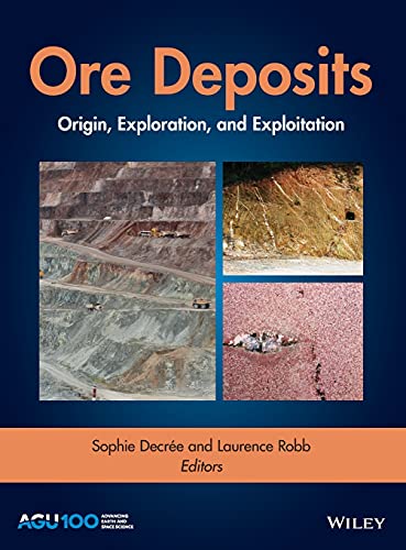 Ore Deposits: Origin, Exploration, and Exploitation 1 Edition (PDF Instant Download)