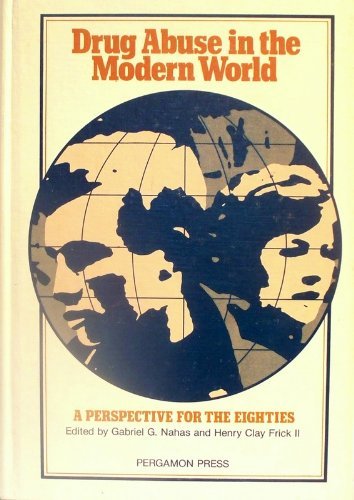 Drug Abuse in the Modern World. A Perspective for the Eighties  Edition (PDF Instant Download)