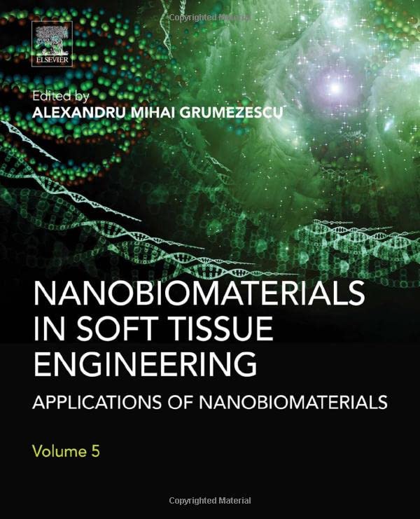 Nanobiomaterials in Soft Tissue Engineering. Applications of Nanobiomaterials Volume 5 1 Edition (PDF Instant Download)