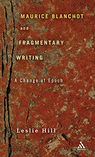 Maurice Blanchot and Fragmentary Writing: A Change of Epoch 1st Edition (PDF Instant Download)