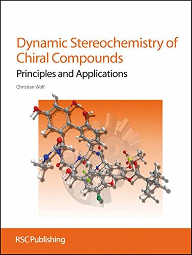 Dynamic Stereochemistry of Chiral Compounds: Principles and Applications 1 Edition (PDF Instant Download)