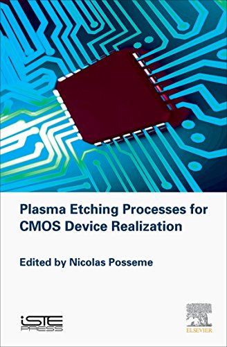 Plasma Etching Processes for CMOS Devices Realization 1 Edition (PDF Instant Download)