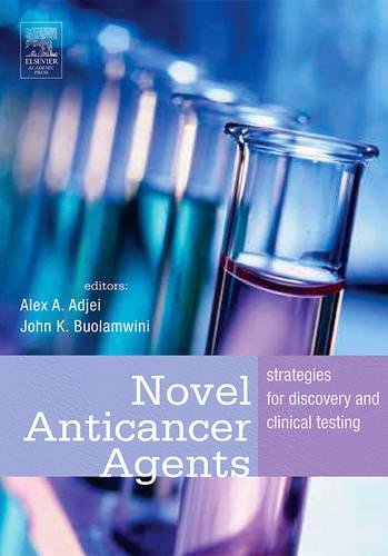 Novel anticancer agents : strategies for discovery and clinical testing  Edition (PDF Instant Download)