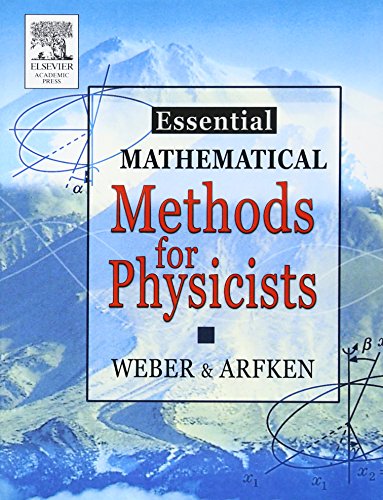 Essential Mathematical Methods for Physicists: and Engineers 1 Edition (PDF Instant Download)