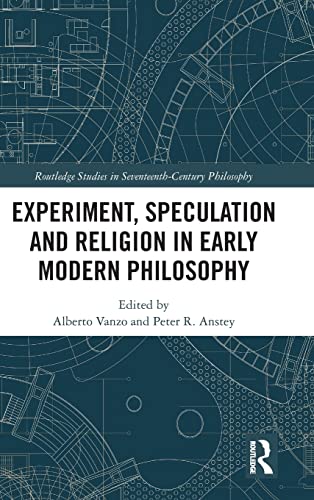 Experiment, Speculation And Religion In Early Modern Philosophy  Edition (PDF Instant Download)