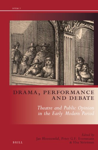 Drama, Performance and Debate: Theatre and Public Opinion in the Early Modern Period  Edition (PDF Instant Download)