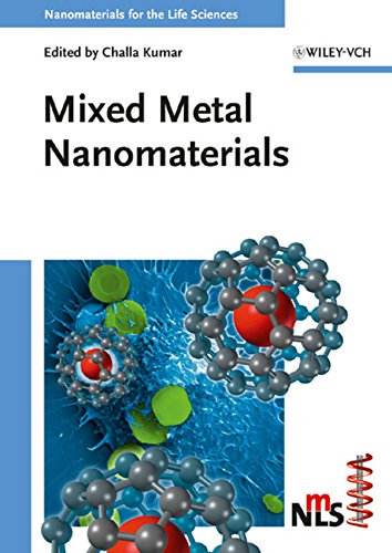 Mixed Metal Nanomaterials (Nanomaterials for Life Sciences (VCH)) 1 Edition (PDF Instant Download)