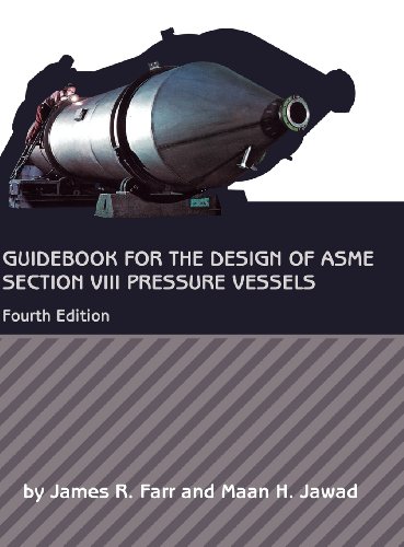 Guidebook for the design of ASME section VIII pressure vessels 4 Edition (PDF Instant Download)