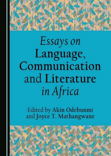 Essays on Language, Communication and Literature in Africa 1 Edition (PDF Instant Download)