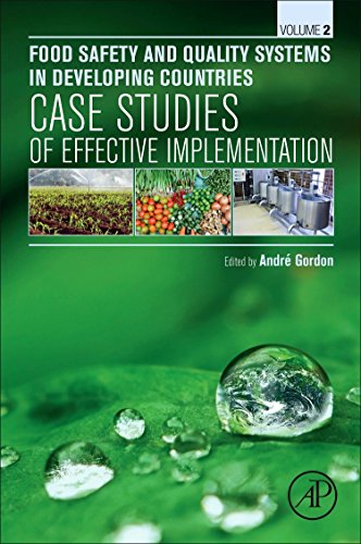 Food safety and quality systems in developing countries. Volume two, Case studies of effective implementation 1 Edition (PDF Instant Download)