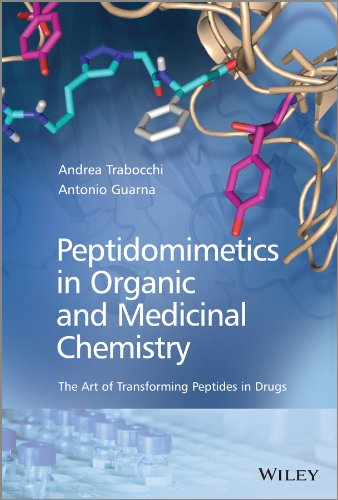 Peptidomimetics in Organic and Medicinal Chemistry 1 Edition (PDF Instant Download)