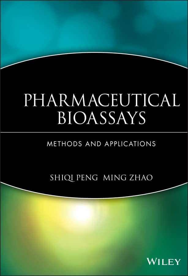 Pharmaceutical Bioassays: Methods and Applications 1 Edition (PDF Instant Download)