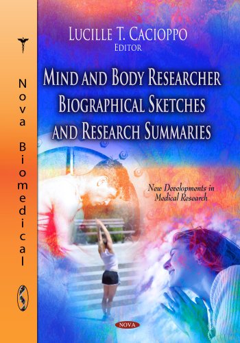 Mind and Body Researcher Biographical Sketches and Research Summaries  Edition (PDF Instant Download)