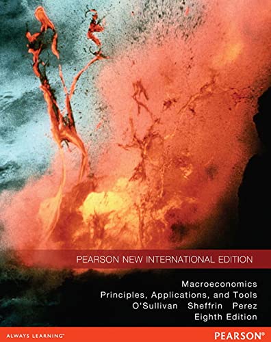Macroeconomics: principles, applications, and tools Eighth edition, Pearson new international edition Edition (PDF Instant Download)