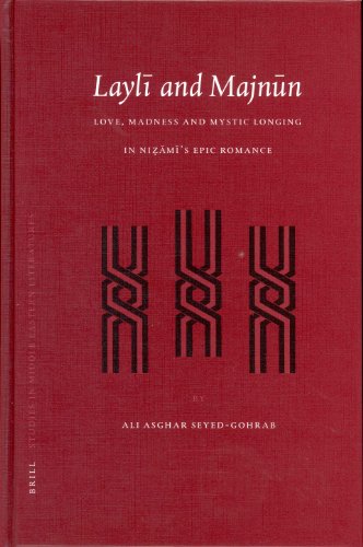 Laylī and Majnūn : love, madness, and mystic longing in Niẓāmī's epic romance  Edition (PDF Instant Download)