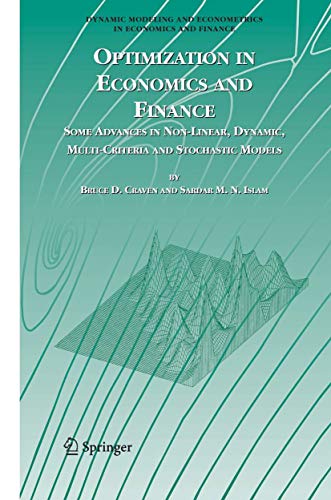 Optimization in Economics and Finance: Some Advances in Non-Linear, Dynamic, Multi-Criteria and Stochastic Models (Dynamic Modeling and Econometrics in Economics and Finance) 1 Edition (PDF Instant Download)