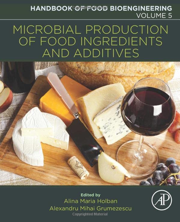 Microbial Production of Food Ingredients and Additives 1 Edition (PDF Instant Download)