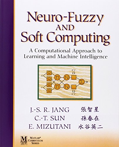 Neuro-Fuzzy and Soft Computing: A Computational Approach to Learning and Machine Intelligence   1 Edition (PDF Instant Download)