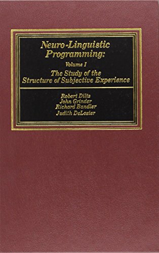 Neuro-linguistic programming, Volume I: The Study of the Structure of Subjective Experience  Edition (PDF Instant Download)