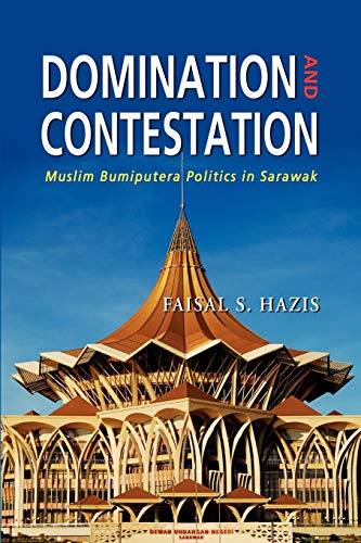Domination and contestation : Muslim bumiputera politics in Sarawak  Edition (PDF Instant Download)