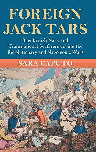 Foreign Jack Tars: The British Navy and Transnational Seafarers during the Revolutionary and Napoleonic Wars  Edition (PDF Instant Download)