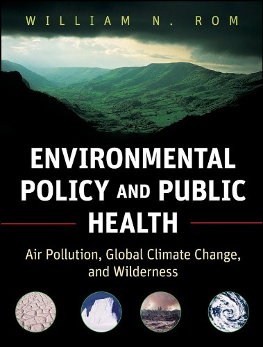 Environmental Policy and Public Health: Air Pollution, Global Climate Change, and Wilderness (Public Health Environmental Health) 1 Edition (PDF Instant Download)