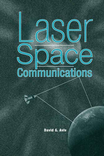 Laser Space Communications (Artech House Space Technology and Applications)  Edition (PDF Instant Download)