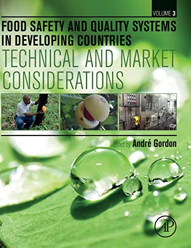 Food Safety and Quality Systems in Developing Countries: Volume III: Technical and Market Considerations  Edition (PDF Instant Download)